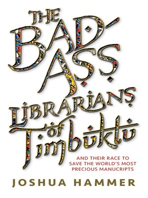 cover image of The Bad-Ass Librarians of Timbuktu